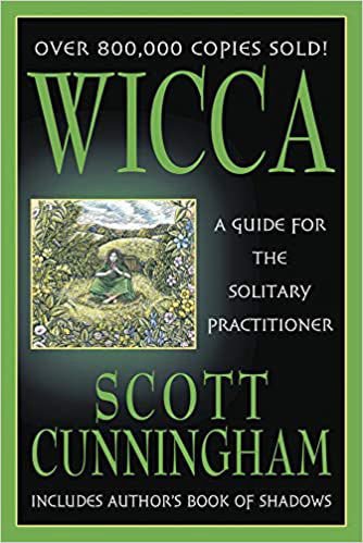 Wicca: A Guide for the Solitary Practitioner.